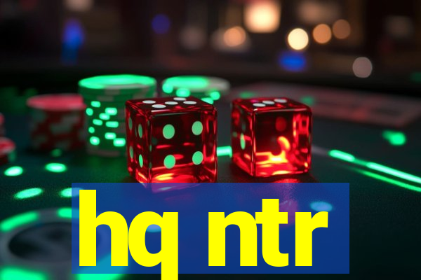 hq ntr